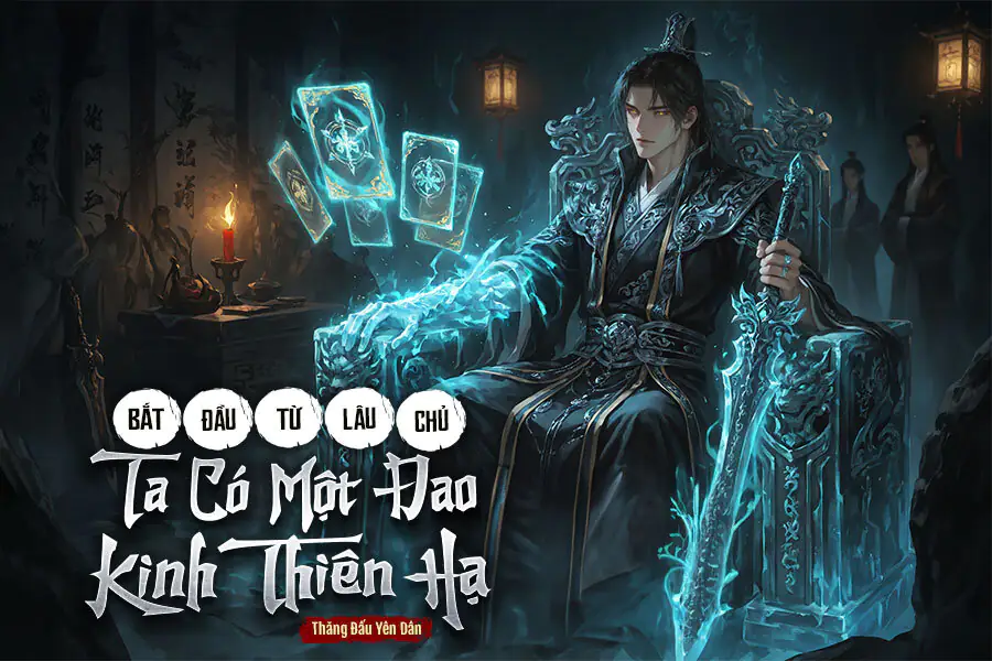 Bắt Đầu Từ Lâu Chủ, Ta Có Một Đao Kinh Thiên Hạ