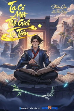 Ta Có Một Thế Giới Tu Tiên
