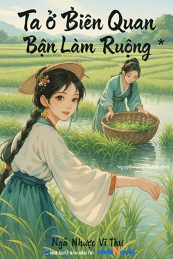 Ta Ở Biên Quan Bận Làm Ruộng