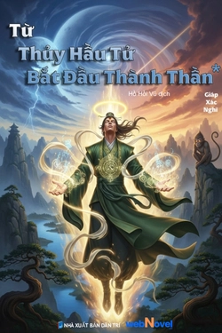 Từ Thủy Hầu Tử Bắt Đầu Thành Thần