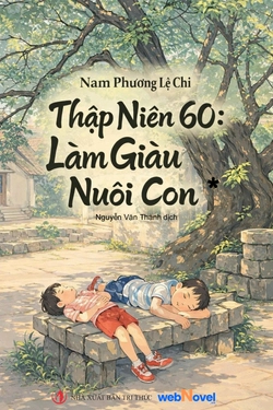 Thập Niên 60: Làm Giàu Nuôi Con