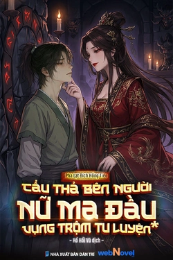 Cẩu Thả Bên Người Nữ Ma Đầu Vụng Trộm Tu Luyện