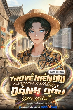 Trở Về Niên Đại: Mang Theo Hệ Thống Đánh Dấu Làm Giàu