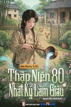 Thập Niên 80: Nhật Ký Làm Giàu