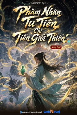 Phàm Nhân Tu Tiên Chi Tiên Giới Thiên