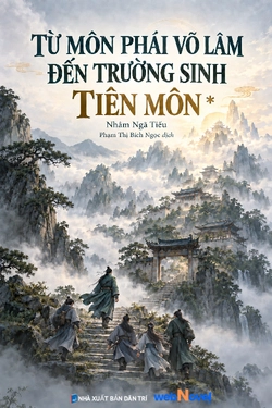 Từ Môn Phái Võ Lâm Đến Trường Sinh Tiên Môn
