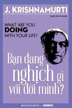 Bạn Đang Nghịch Gì Với Đời Mình?