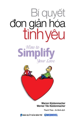 Bí Quyết Đơn Giản Hoá Tình Yêu