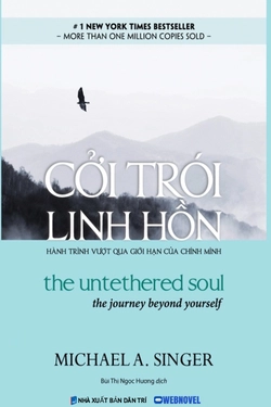 Cởi Trói Linh Hồn - Hành Trình Vượt Qua Giới Hạn Của Chính Mình