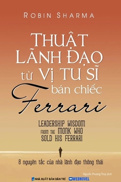 Thuật Lãnh Đạo Từ Vị Tu Sĩ Bán Chiếc Ferrari