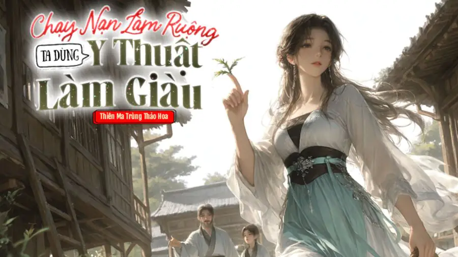 truyen-dien-van-xuyen-khong-y-thuat-lam-giau truyen-dien-van-xuyen-khong-y-thuat-lam-giau