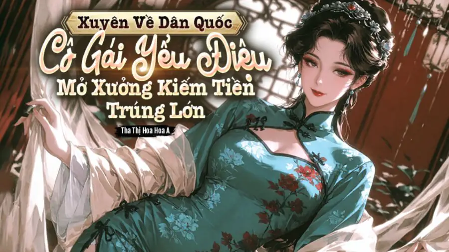 truyen-xuyen-thu-dan-quoc-mo-xuong-lam-giau truyen-xuyen-thu-dan-quoc-mo-xuong-lam-giau